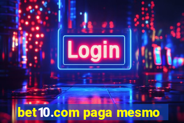 bet10.com paga mesmo